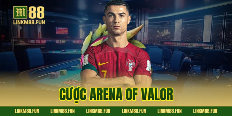 cược Arena of Valor