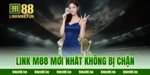link M88 mới nhất không bị chặn